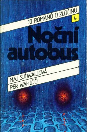 [Martin Beck Police Mystery 04] • Noční autobus